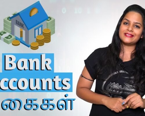 Bank Accounts வகைகள் | IndianMoney Tamil | Sana Ram