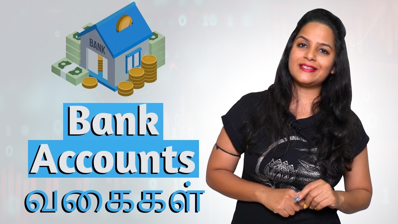 Bank Accounts வகைகள் | IndianMoney Tamil | Sana Ram