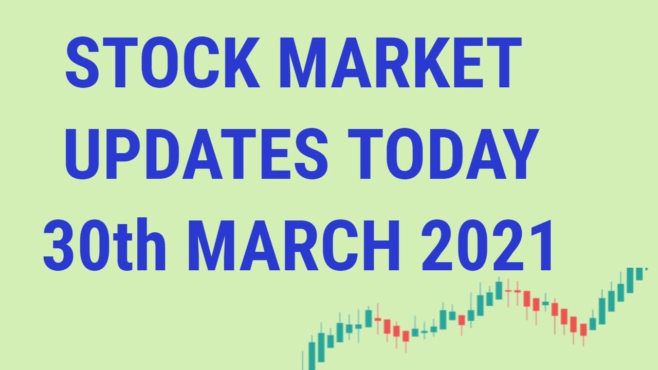 MARKET UPDATES AND NEWS – 30th March 2021 | Tamil Share | Stocks For Intraday Trading