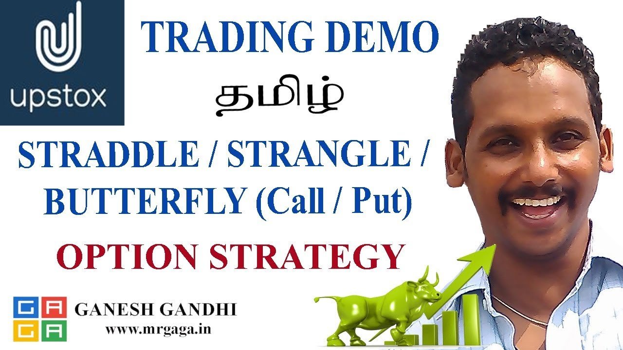 Option Strategy Upstox Trading Demo in tamil / Ganesh Gandhi / Gaga India