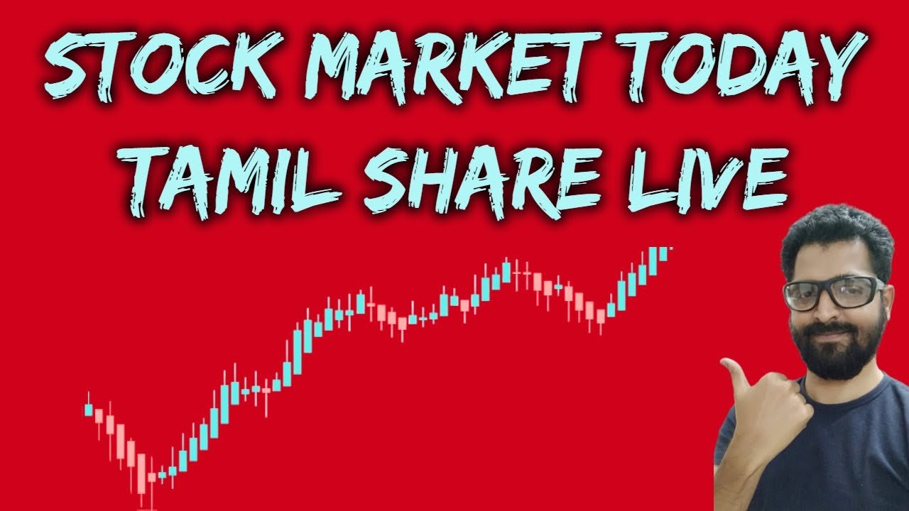 STOCK MARKET LIVE – TAMIL SHARE LIVE –  Stock Market | Intraday Trading Strategy