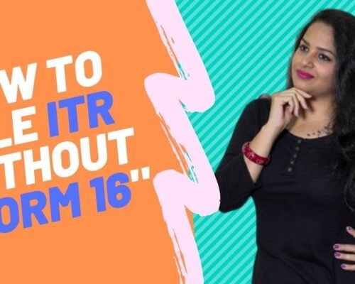 FORM 16 இல்லாமல் எப்படி ITR File செய்வது ? | IndianMoney.com | Sana Ram