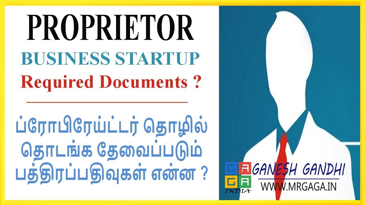Proprietor Registration | தொழில் தொடங்க தேவை படும் பத்திர பதிவுகள் | Business Startup  Document