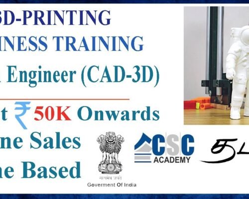 3D Printing Businees Idea | Training | Machine | Loan | CSC Academy | Government of India l GAGA